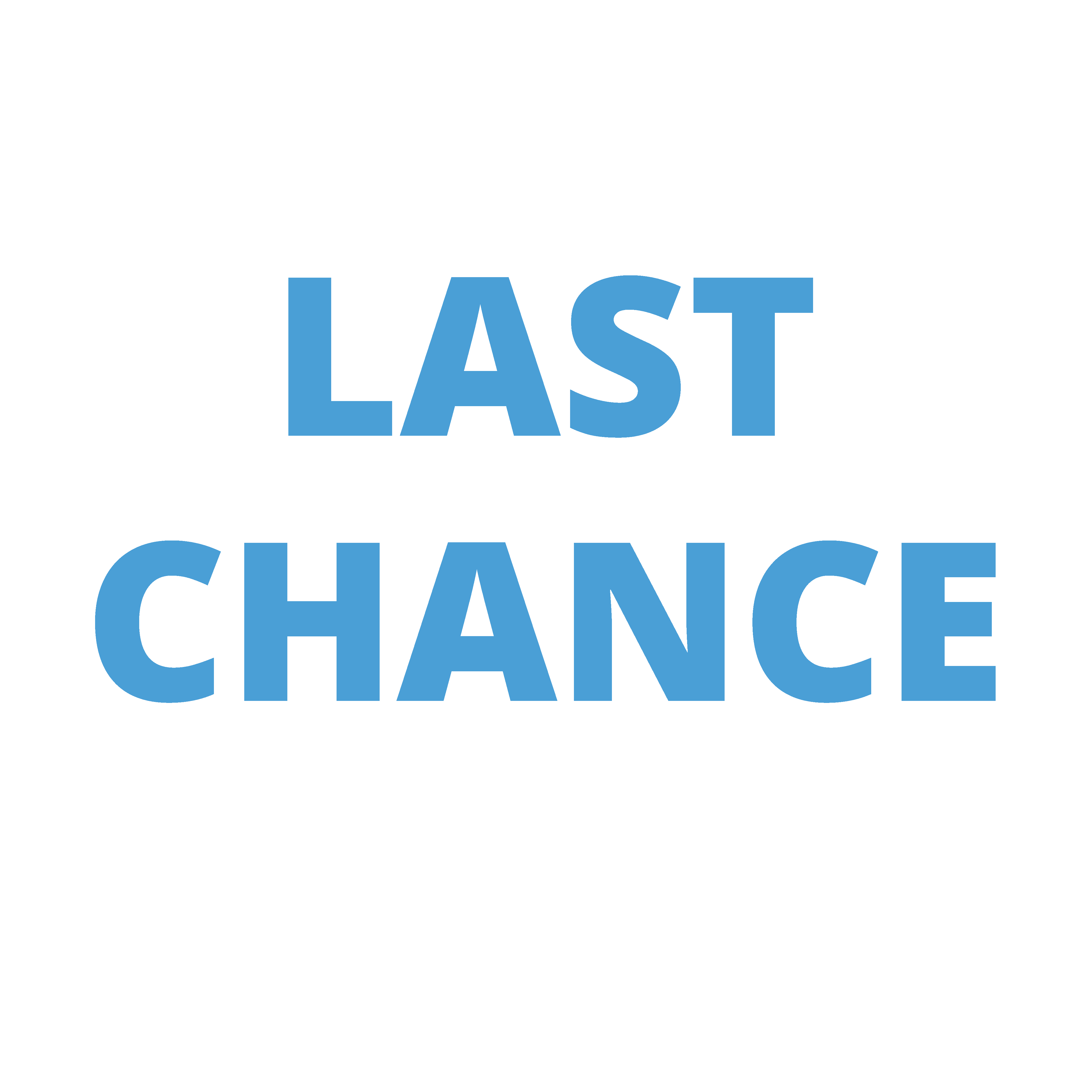 Last chance